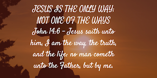jesus is the only way to heaven